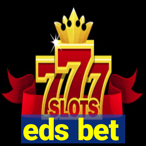 eds bet